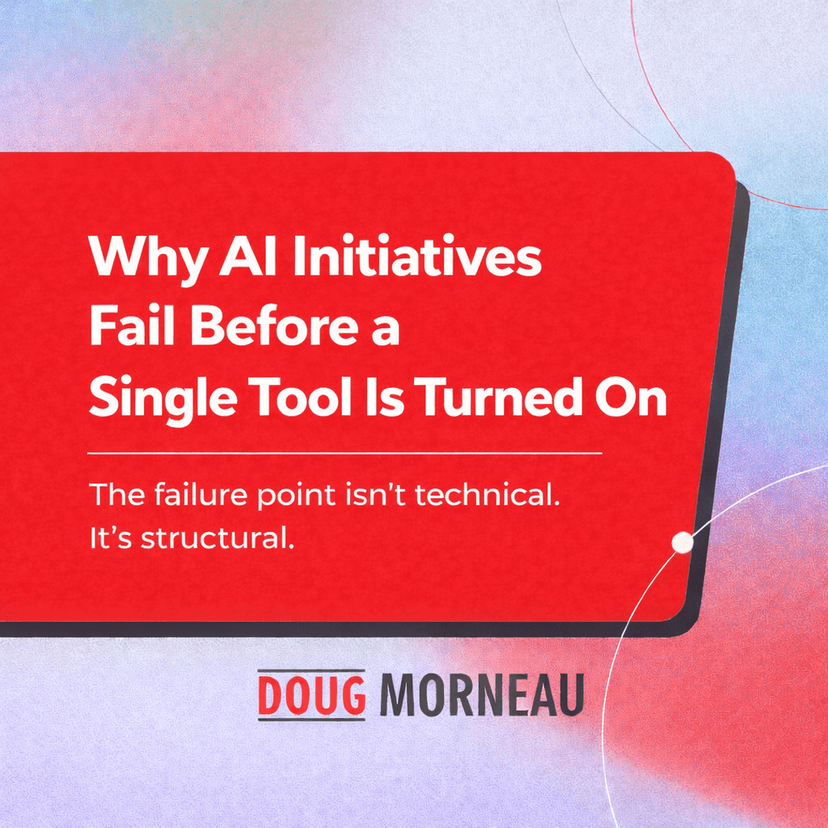 Why AI Initiatives Fail Before a Single Tool Is Turned On