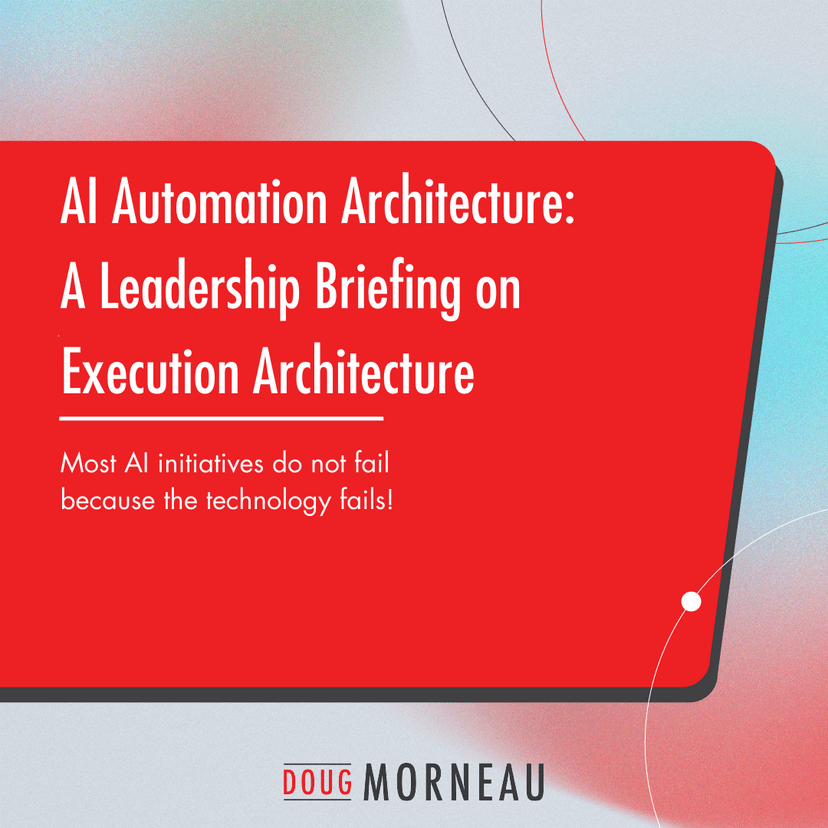 AI Automation Architecture: A Leadership Briefing on Execution Architecture